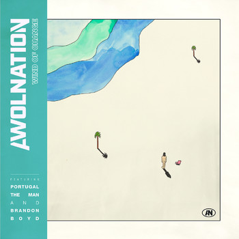 AWOLNATION featuring Incubus, Portugal. The Man and Brandon Boyd - Wind of Change (feat. Brandon Boyd of Incubus & Portugal. The Man)