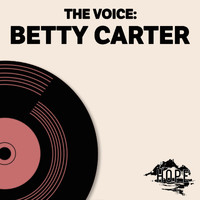 Betty Carter - The Voice: Betty Carter
