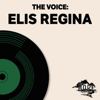 Elis Regina - The Voice: Elis Regina
