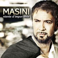 Marco Masini - Niente d'importante