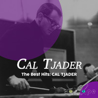 Cal Tjader - The Best Hits: Cal Tjader