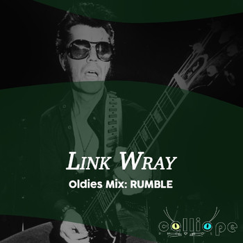 Link Wray - Oldies Mix: Rumble