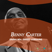 Benny Carter - Oldies Mix: Sweet Lorraine