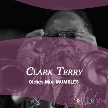 Clark Terry - Oldies Mix: Mumbles