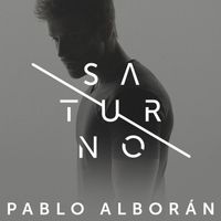 Pablo Alboran - Saturno