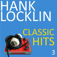 Hank Locklin - Classic Hits, Vol. 3