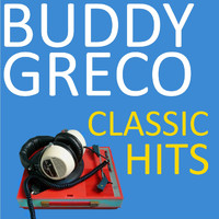 Buddy Greco - Classic Hits