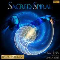 Yuval Ron - Sacred Spiral (radio Version) (Radio Version)