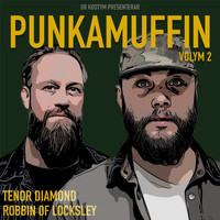 Tenor Diamond & Robbin Of Locksley - Punkamuffin Vol.2