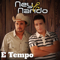 Ney & Nando - É Tempo