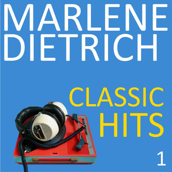Marlene Dietrich - Classic Hits, Vol. 1