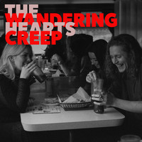 The Wandering Hearts - Creep