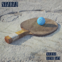 Stanaj - Worst Best Day (Explicit)