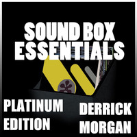 Derrick Morgan - Sound Box Essentials Platinum Edition