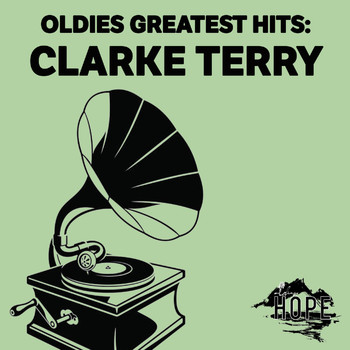 Clark Terry - Oldies Greatest Hits: Clarke Terry