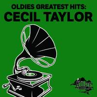 Cecil Taylor - Oldies Greatest Hits: Cecil Taylor