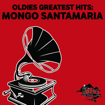 Mongo Santamaría - Oldies Greatest Hits: Mongo Santamaria