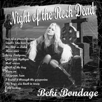 Beki Bondage - Night of the Rock Dead