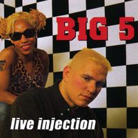 Big Five - Live Injection (Explicit)