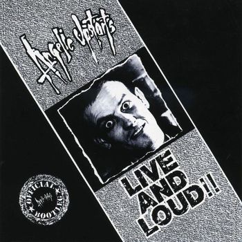 Angelic Upstarts - Live And Loud (Explicit)
