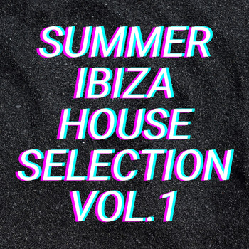 Various Artists - Summer Ibiza House Selection Vol.1