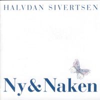 Halvdan Sivertsen - NY & Naken