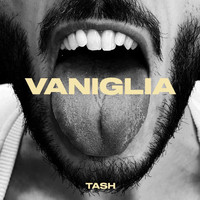 Tash - VANIGLIA (Explicit)