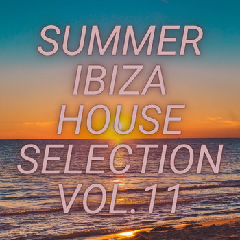 Various Artists - Summer Ibiza House Selection Vol.11