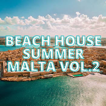 Various Artists - Beach House Summer Malta Vol.2