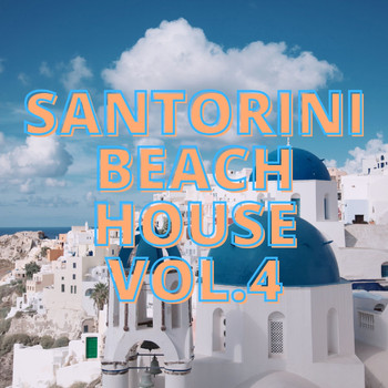 Various Artists - Santorini Beach House Vol.4