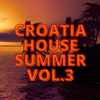 Various Artists - Croatia House Summer Vol.3