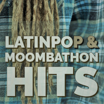 Various Artists - Latinpop & Moombathon Hits