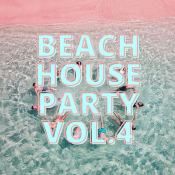 Various Artists - Beach House Party Vol.4