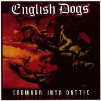 English Dogs - Forward Into Battle (Explicit)