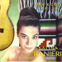 Katyna Ranieri - Mexico Bello