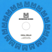 Chill Wills - Daddy's Girl / Broad Daylight