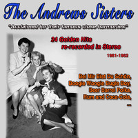 The Andrews Sisters - The Andrews Sisters - 1961-1962 (24 Golden Hits re-recordedin Stereo)