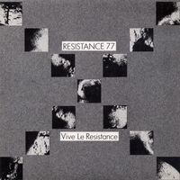 Resistance 77 - Vive La Resistance (Explicit)