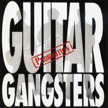 Guitar Gangsters - Prohibition (Explicit)