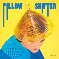 Demetria - Pillow Shifter