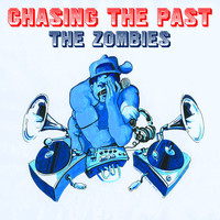 The Zombies - Chasing the Past