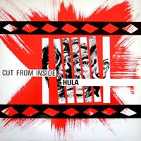 Hula - Cut From Inside