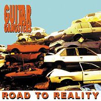 Guitar Gangsters - Road to Reality