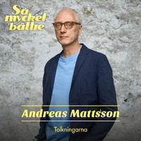 Andreas Mattsson - Så mycket bättre 2021 - Tolkningarna