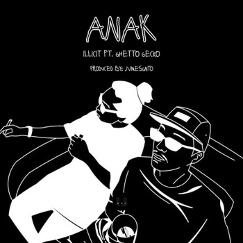 Illicit - Anak (Explicit)