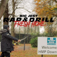 Big Jest - Rap & Drill (Fresh Home) (Explicit)