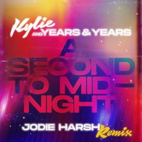 Kylie Minogue & Olly Alexander (Years & Years) - A Second to Midnight (Jodie Harsh Remix)