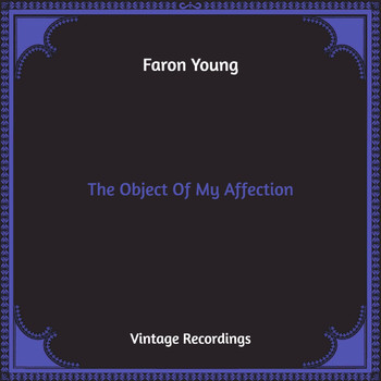 Faron Young - The Object Of My Affection (Hq Remastered)
