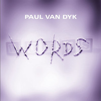 Paul Van Dyk - Words / For An Angel