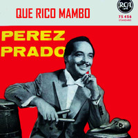 Perez Prado - Que Rico Mambo